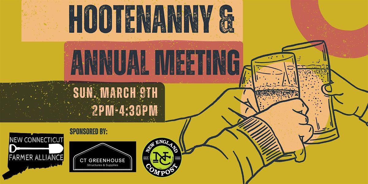 New CT Farmer Hootenanny and Annual Meeting