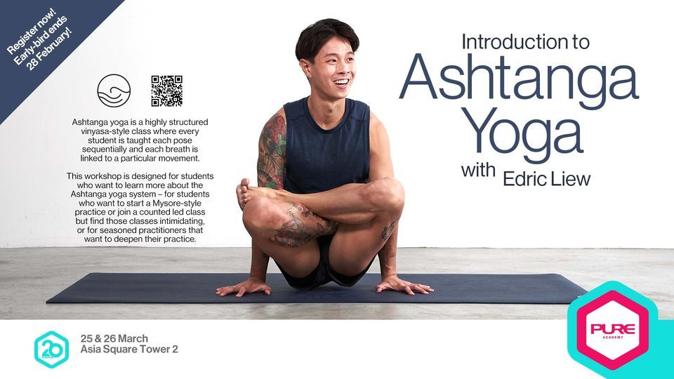 Introduction to Ashtanga Yoga with Edric Liew