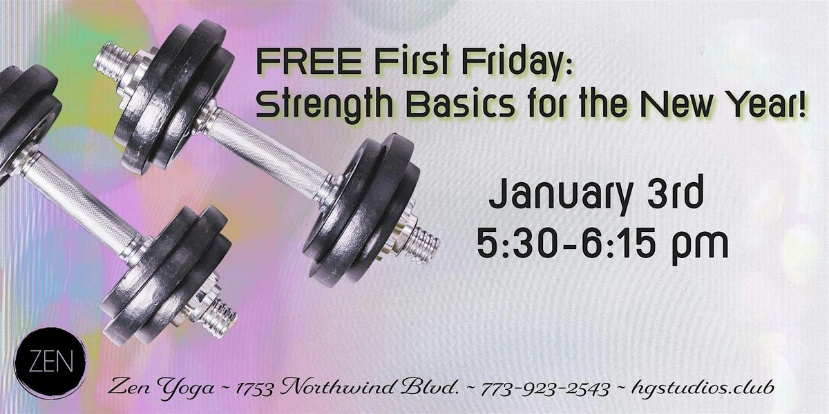 FREE First Friday: Strength Basics for the New Year!