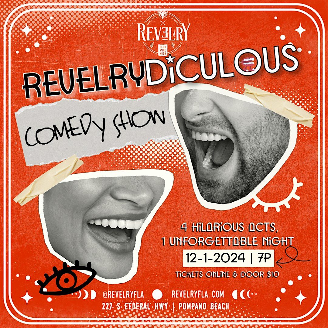 Revelry-diculous Comedy Show