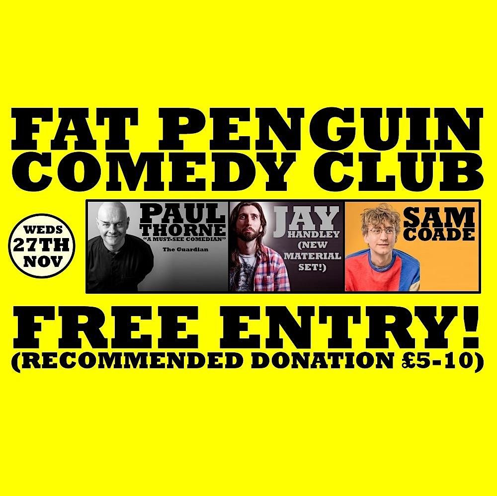 FAT PENGUIN COMEDY CLUB Feat. PAUL THORNE