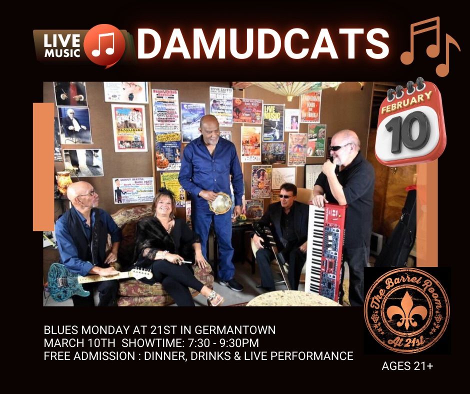 Mudcats Monday Live Performance at 21st in Germantown