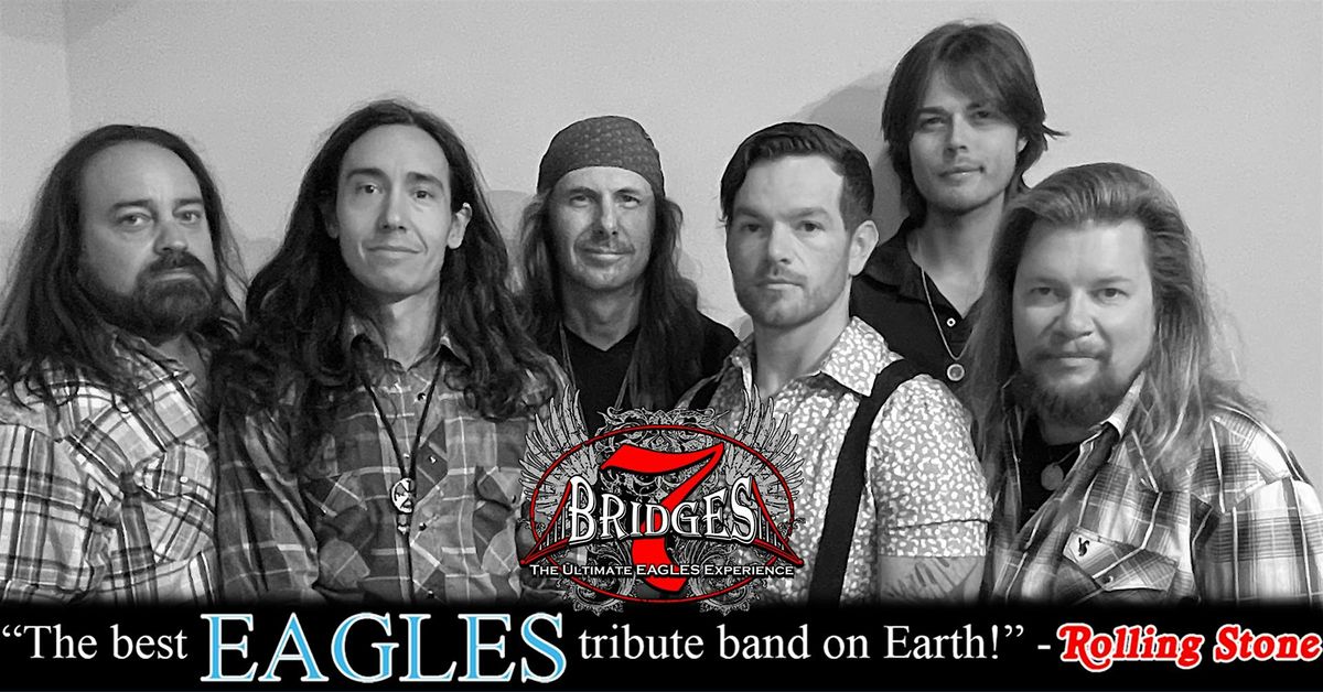 7 Bridges: The Ultimate EAGLES Experience