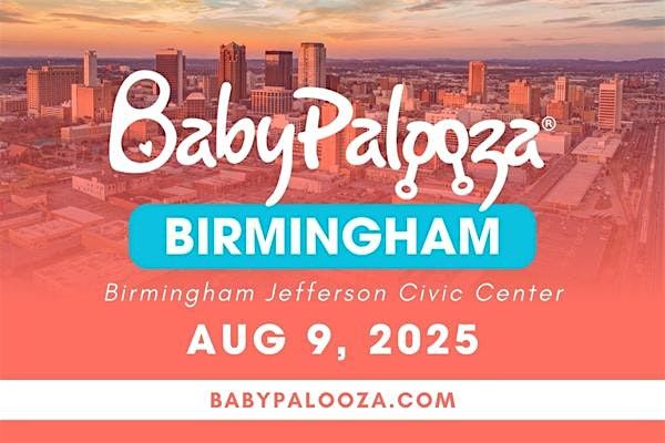 Birmingham Babypalooza Baby Expo