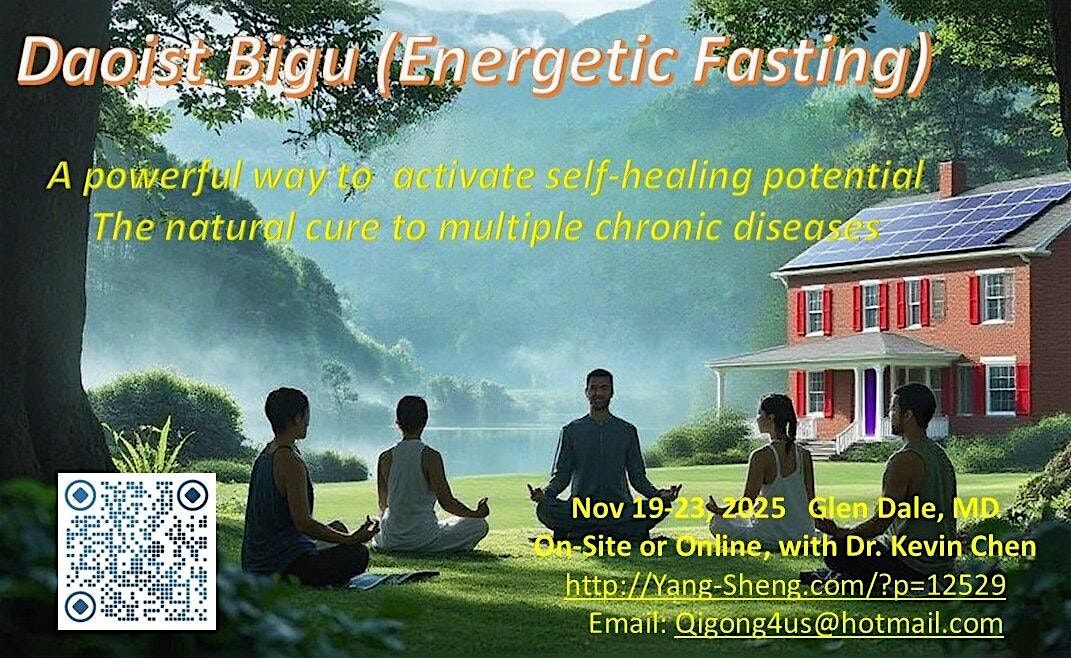 The 5-Day Daoist Bigu (Fasting) Workshop with Dr. Chen in November