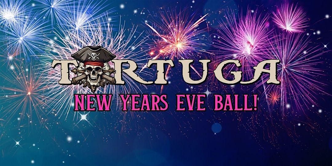 New Years Eve at Tortuga!