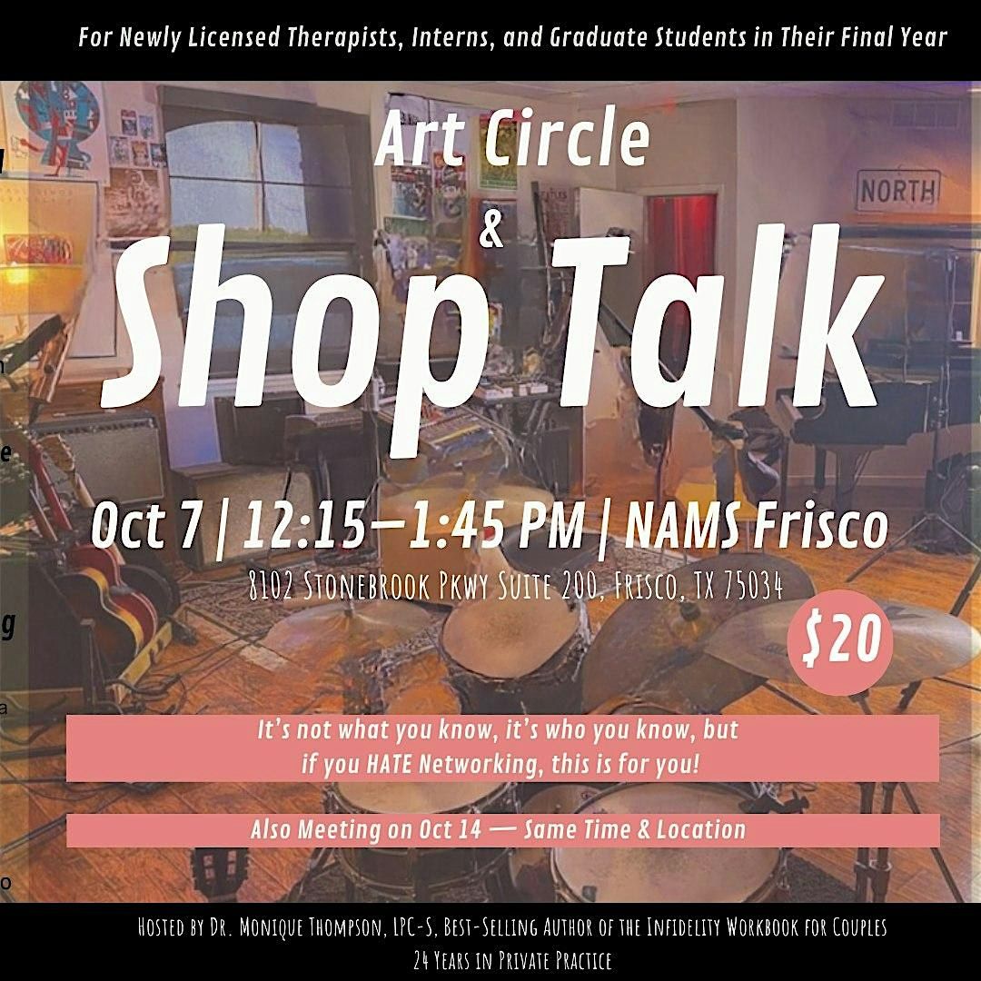 Art Circle & Shop Talk: Grow Your Practice Through Connections