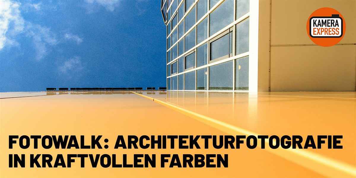 Fotowalk: Architekturfotografie in kraftvollen Farben