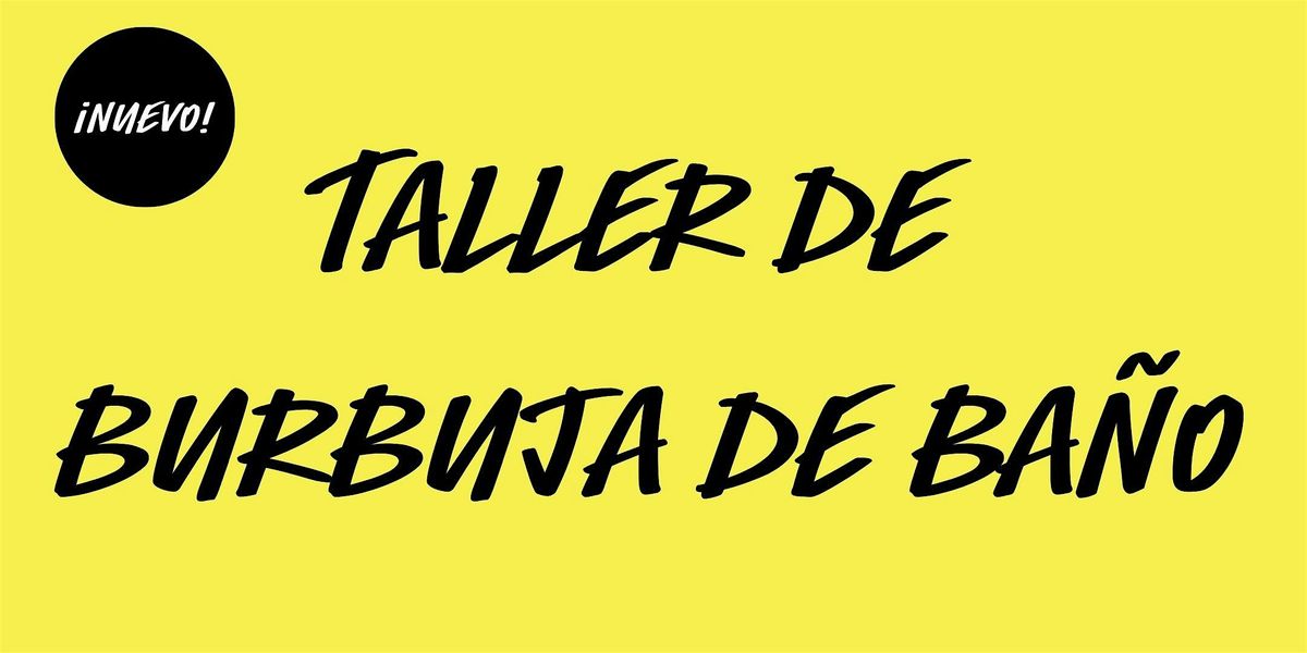 NUEVO Taller de Burbuja de Ba\u00f1o en LUSH Valencia - \u00a1Varias fechas!