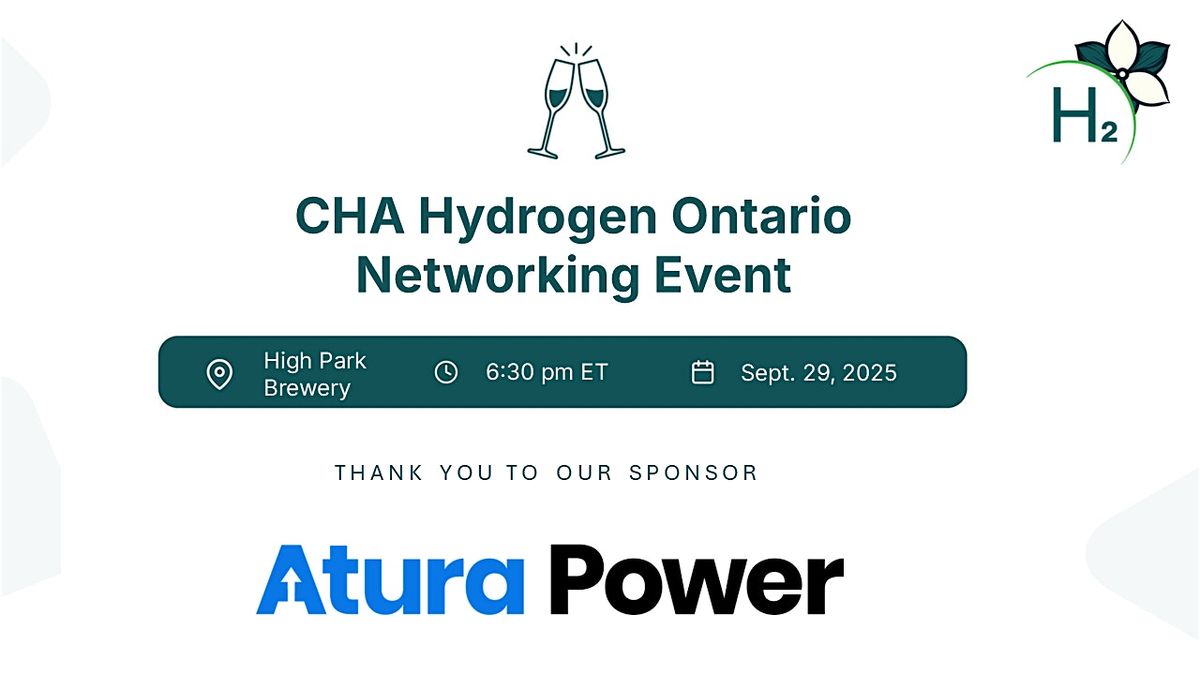 CHA Hydrogen Ontario Networking Event - Sponsored by Atura Power