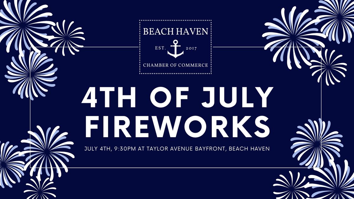 Beach Haven 4th of July Fireworks presented by the Beach Haven Chamber & Fantasy Island