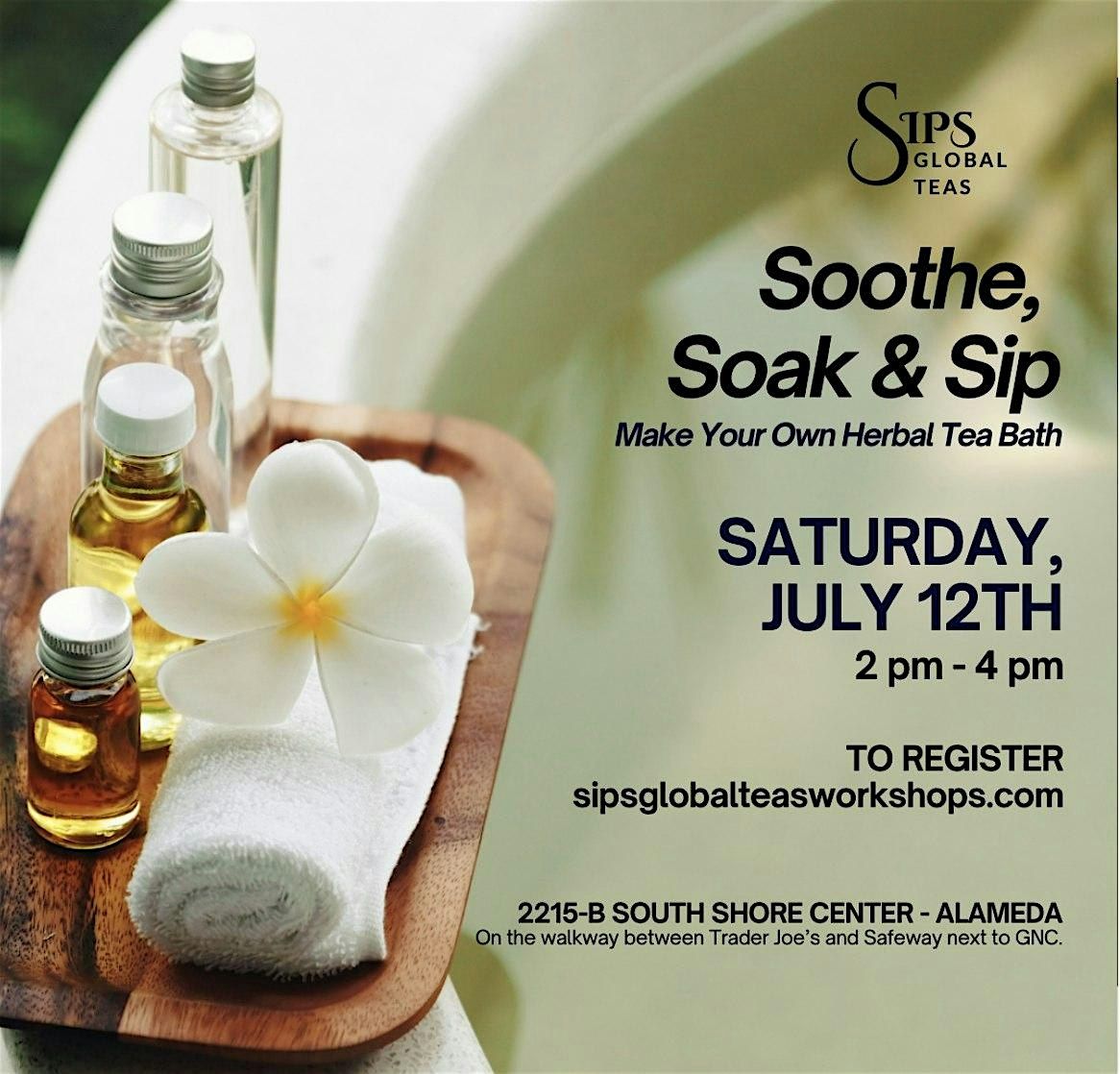 Soothe, Soak and Sip: Herbal Tea Bath Workshop