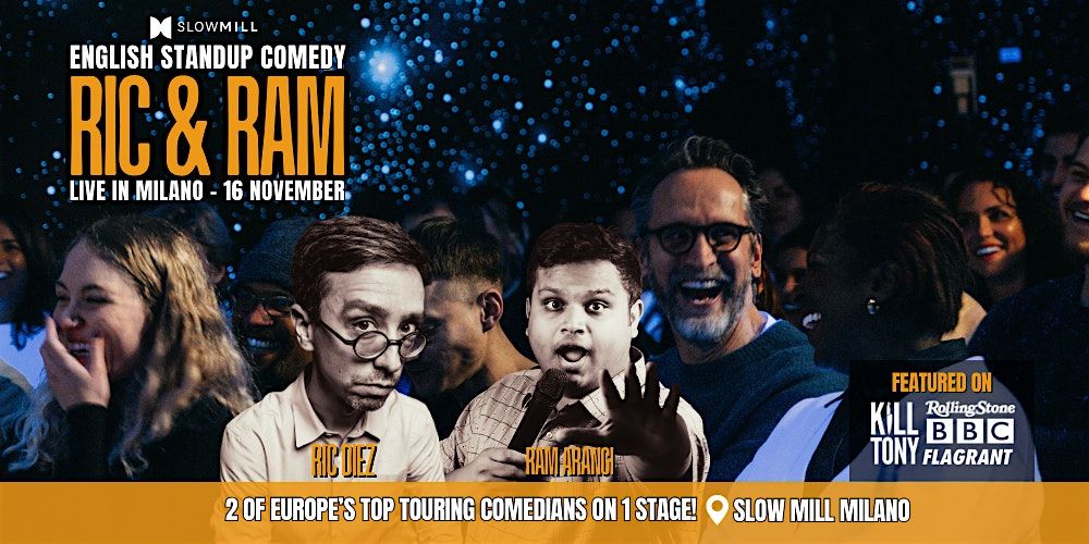 Ric and Ram - Standup Comedy in English - Milano