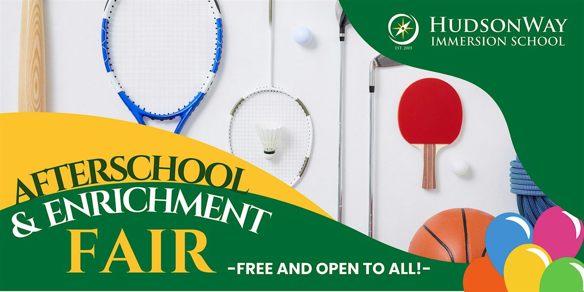 FREE Family Fun Day at HWIS: Explore Enrichment & After-School Programs