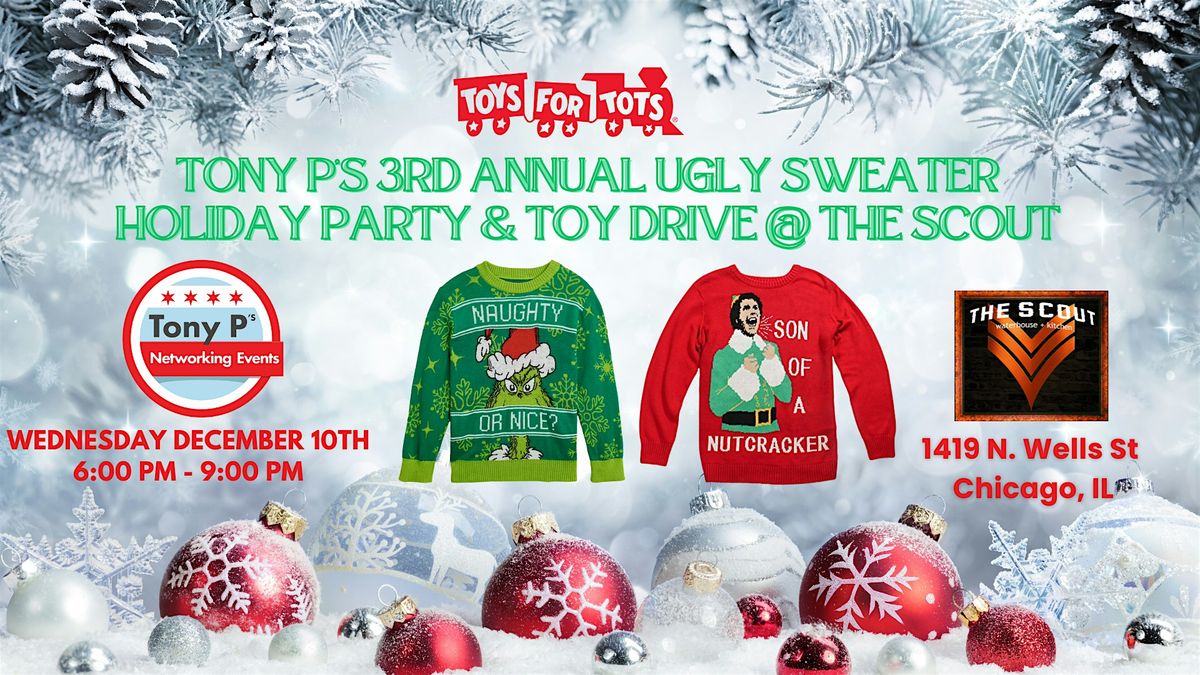 Tony P's Ugly Sweater Holiday Party @ The Scout: Wednesday December 10th