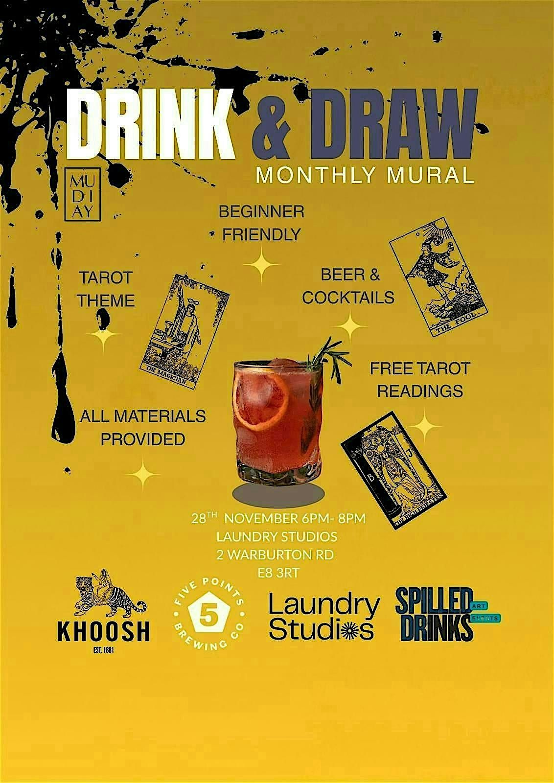 Drink& Draw - Monthly Mural @London Fields