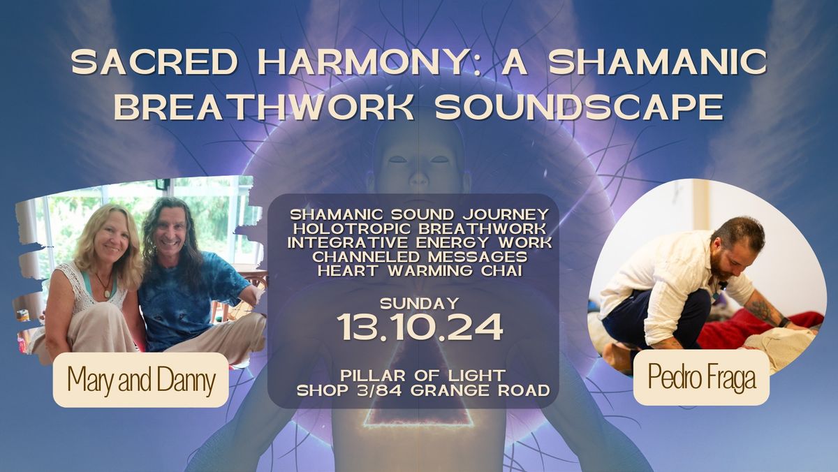 Sacred Harmony: A Shamanic Breathwork Soundscape