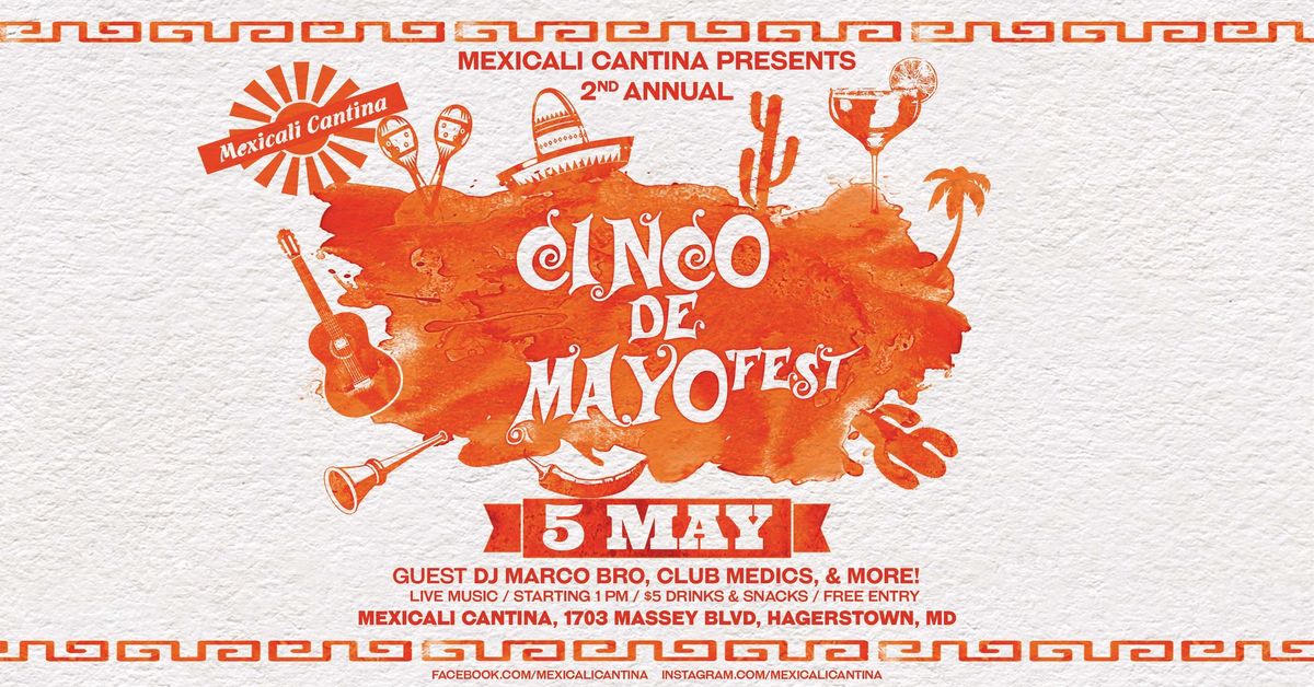2nd Annual Cinco de Mayo'fest at Mexicali Cantina