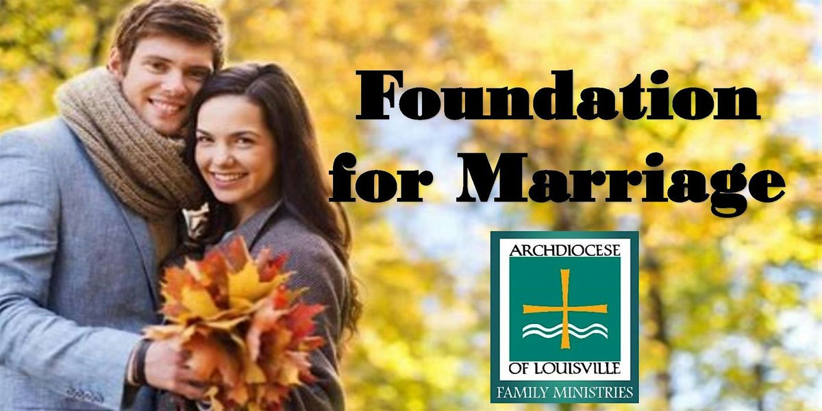 Foundation for Marriage (November 8, 2025)