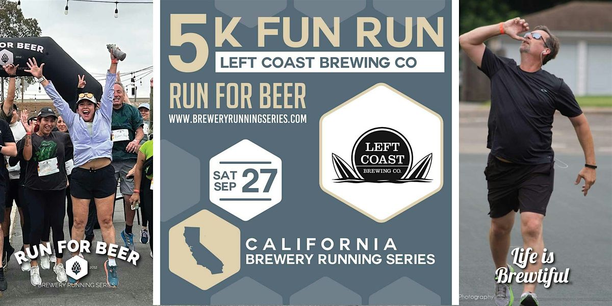 5k Beer Run x Left Coast Brewing Co | 2025 CA Brewery Running Series