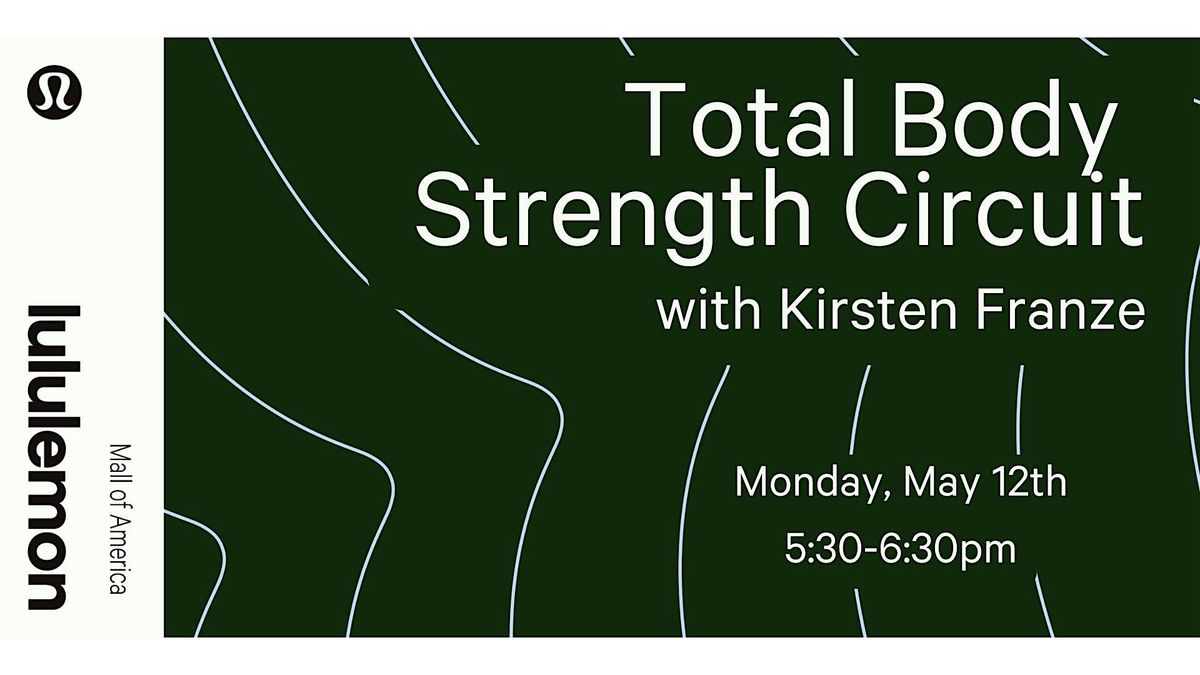Total Body Strength Circuit with Kirsten Franze