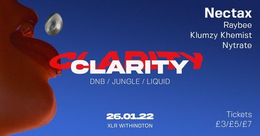 Clarity Presents: Nectax, Raybee, KlumzyKhemist & Nytrate