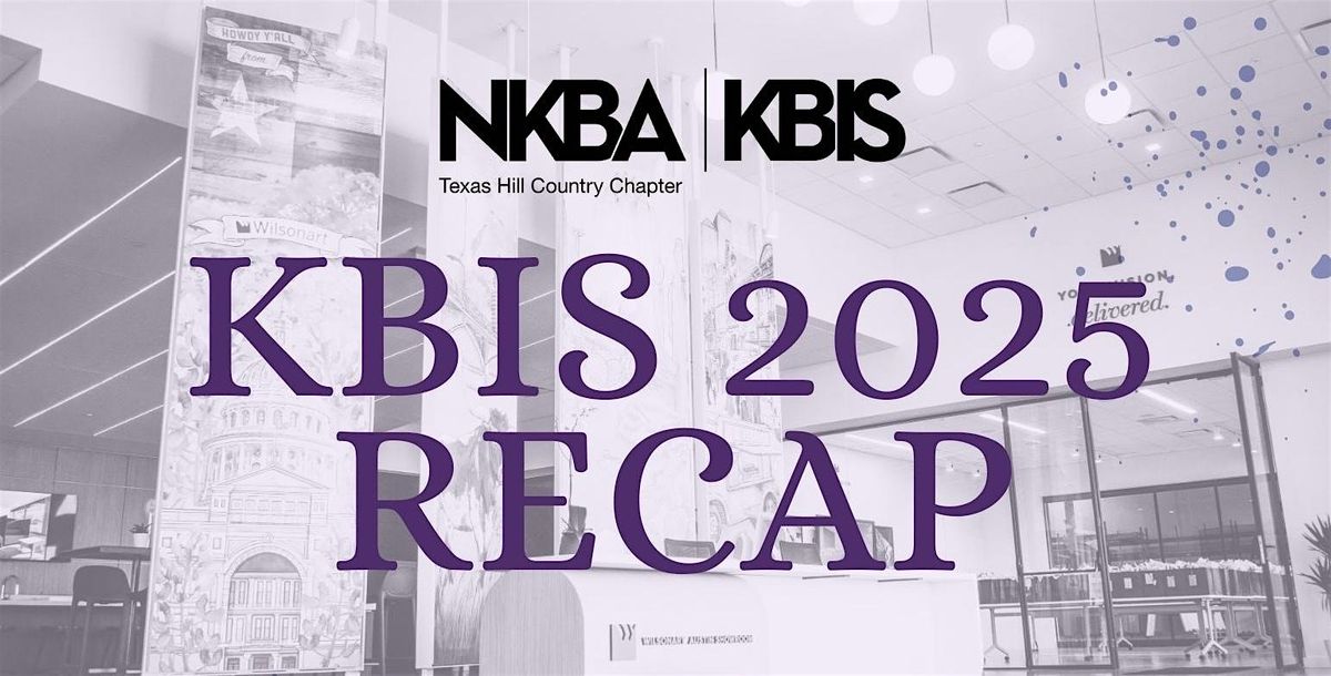 KBIS 2025 Recap