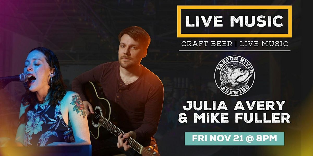 FREE Live Music | Julia Avery & Mike Fuller