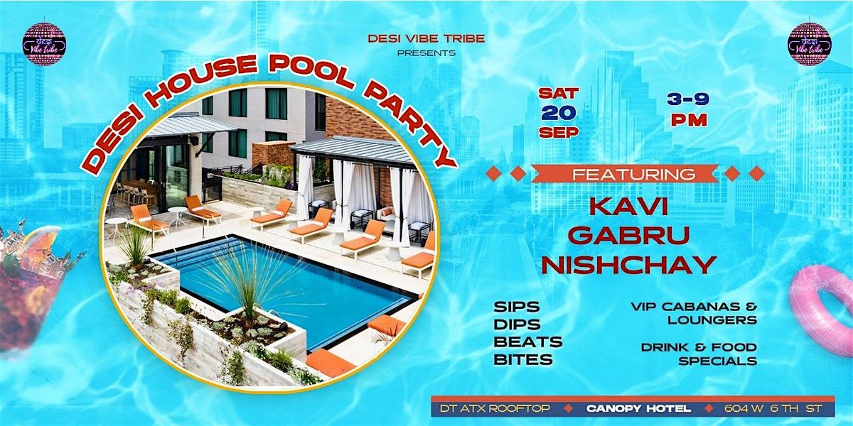 Desi House Pool Party: Bollywood Sundowner -  ATX Rooftop  (Sept 20th)