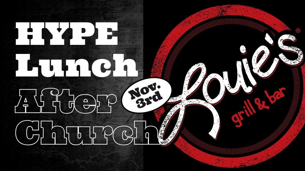 Hype Youth Lunch at Louie's