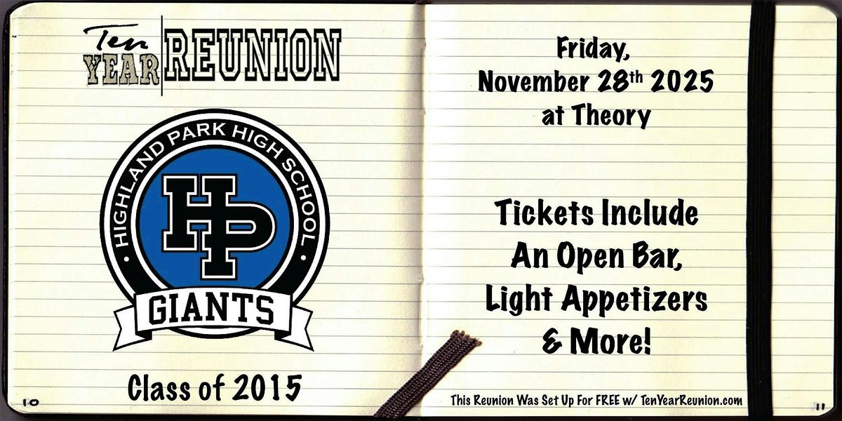 Highland Park High School Class of 2015: Ten Year Reunion