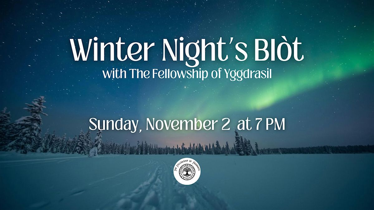 Winter Night's Bl\u00f2t - Hosted by The Fellowship of Yggdrasil