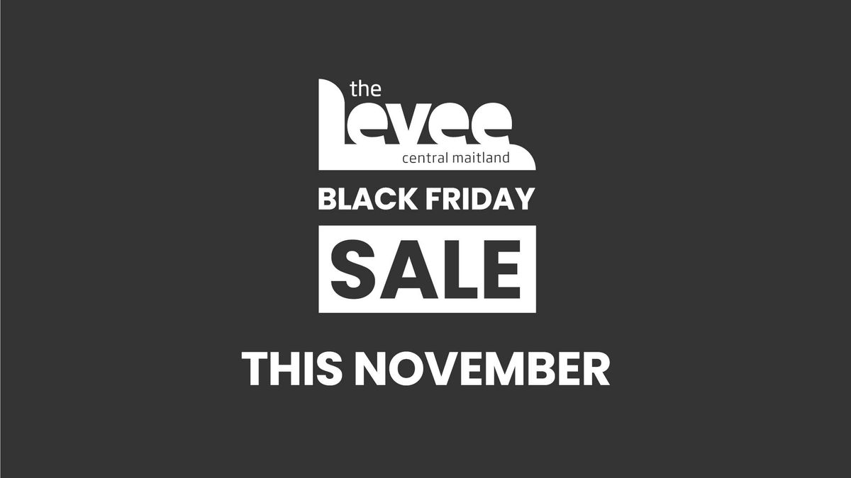 The Levee Black Friday Sale