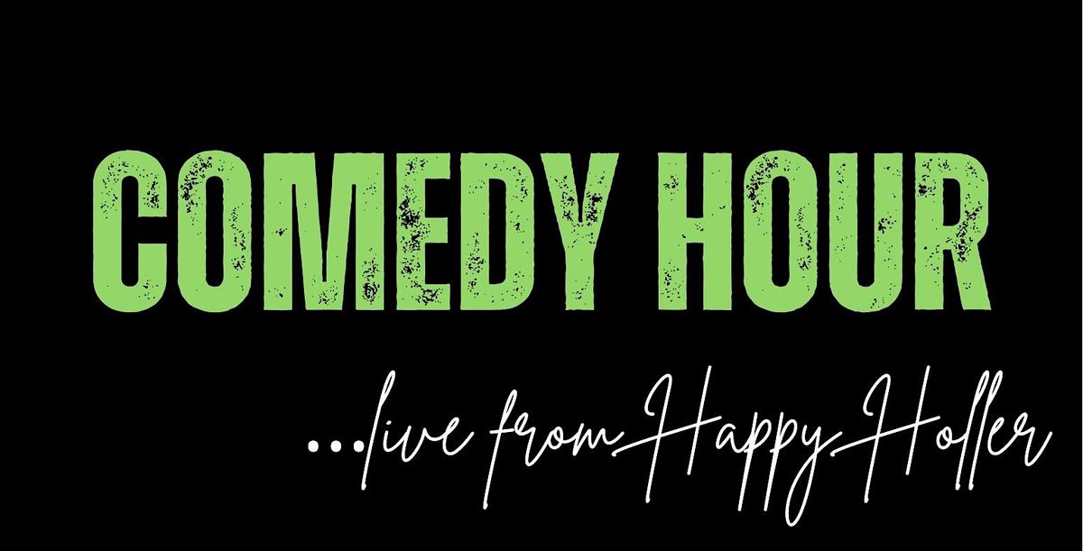 Comedy Hour: Live from Happy Holler