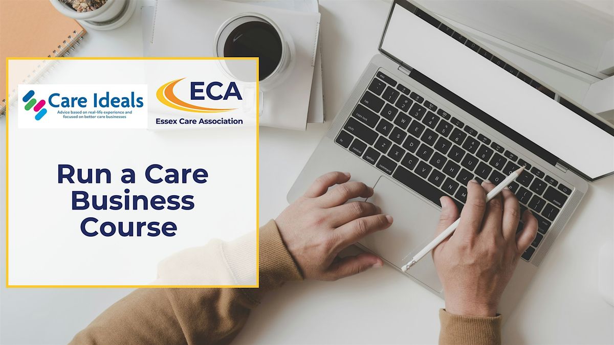 Run a Care Business - Care Ideals - 1 day Course