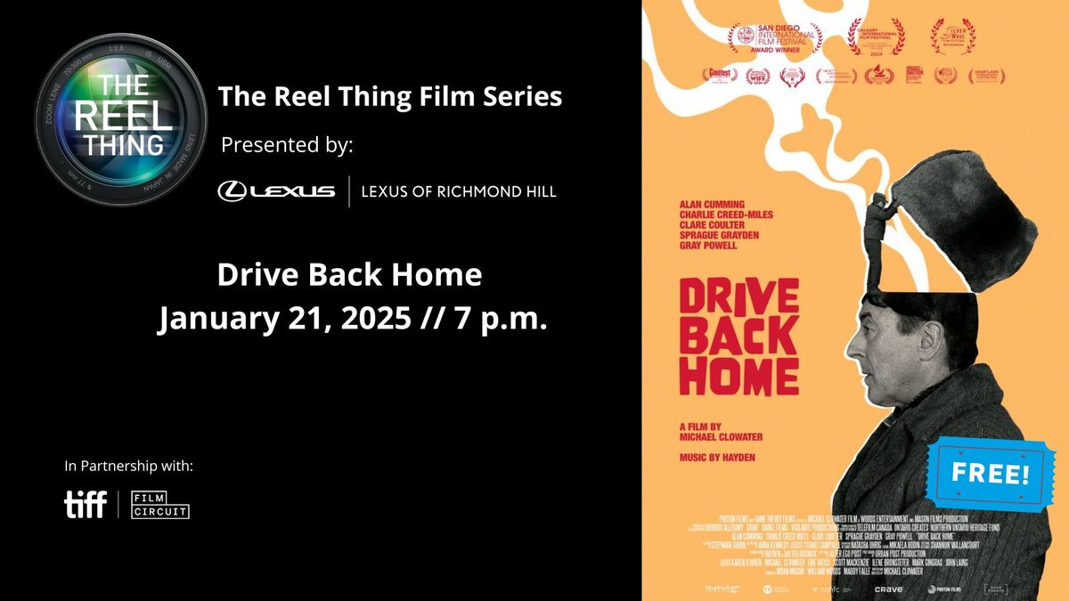 The Reel Thing Film Series Presents - Drive Back Home (Free Screening)