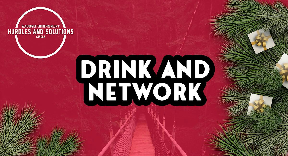 Entrepreneurs Happy Hour: Holiday Edition!