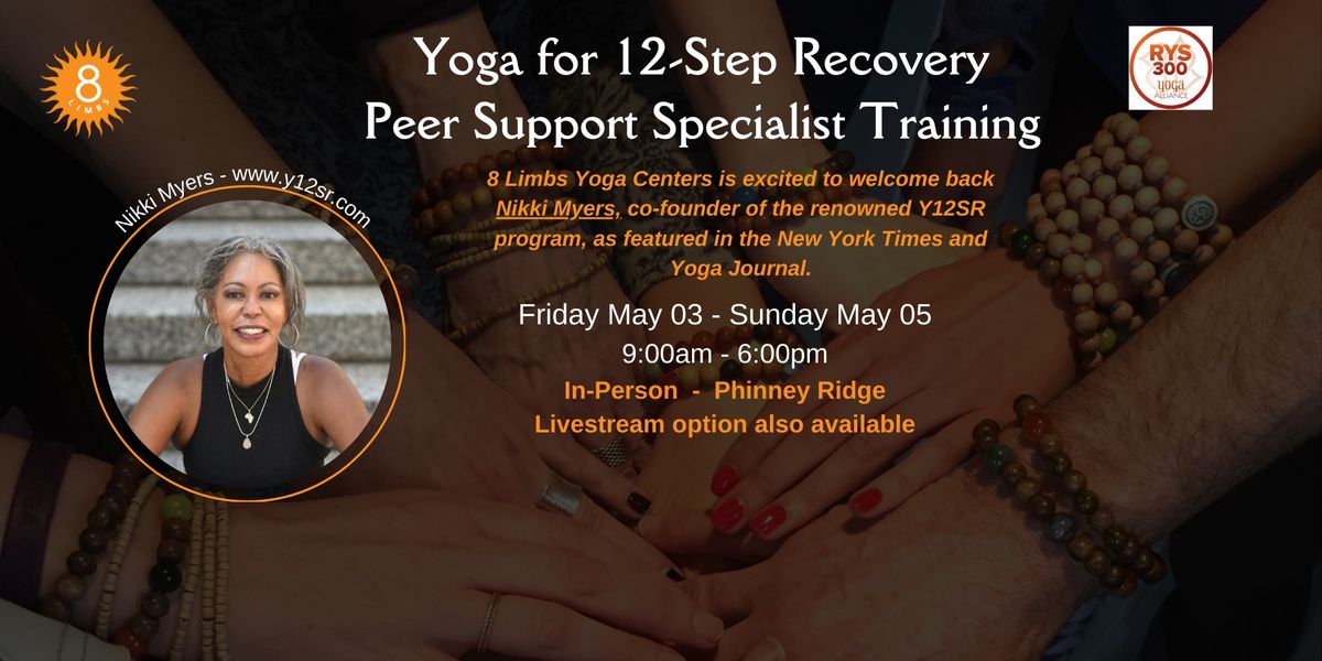 Yoga for 12-Step Recovery: Peer Support Specialist Training with Nikki Myers