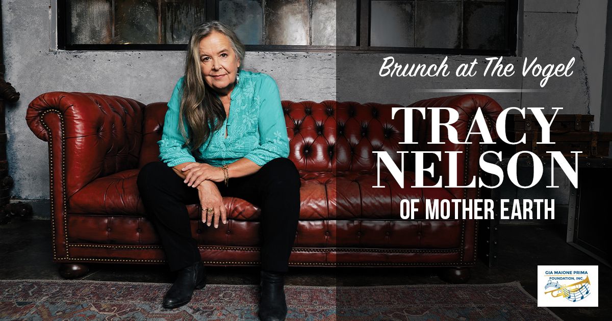 Brunch at The Vogel: Tracy Nelson of Mother Earth