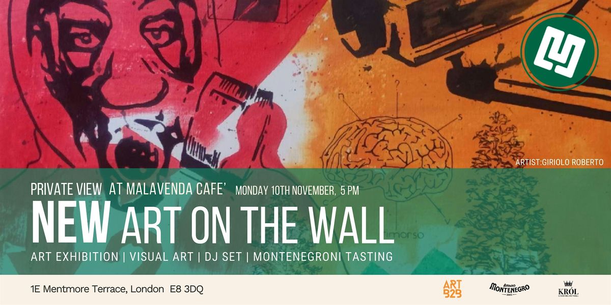 Private View: New Art on the Wall \u2013 Collective Exhibition at Malavenda Caf