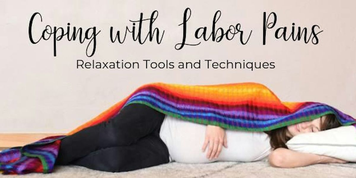 Coping with Labor Pains- August Childbirth Class