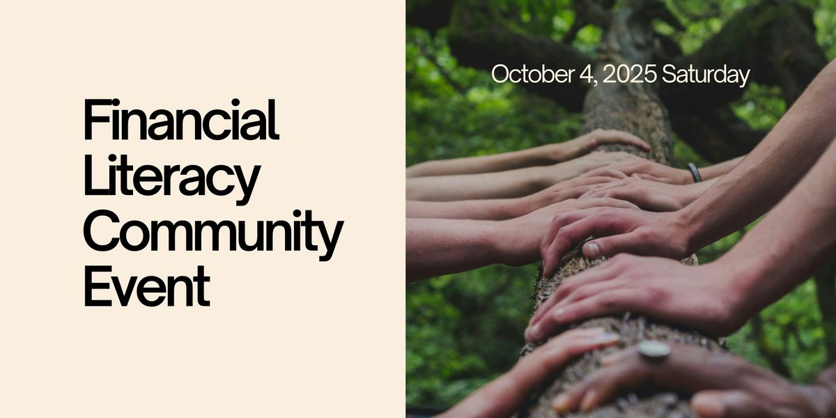 OCT4,SAT, Empowering Financial Literacy Community Networking & Event