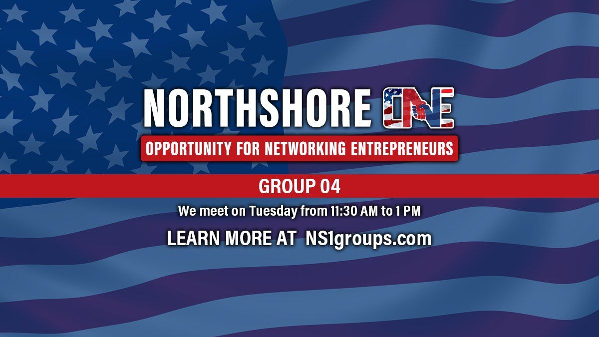 Northshore One - Group 04 - Weekly Business Networking Meeting