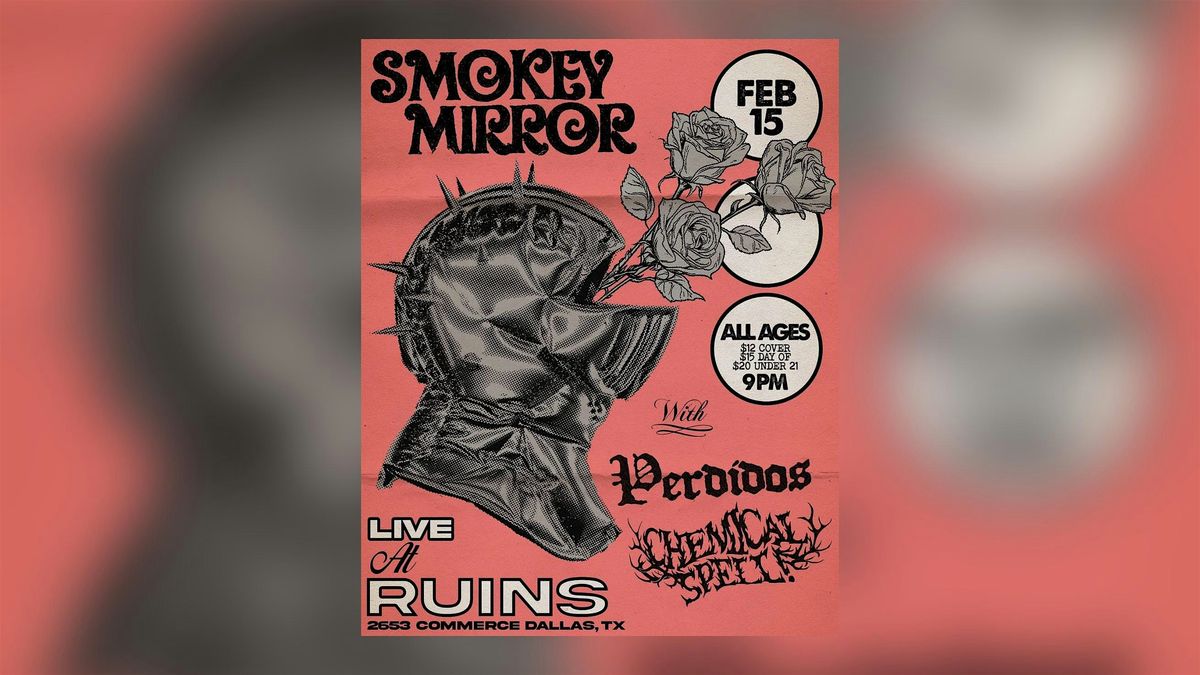 Smokey Mirror w\/ Perdidos + ChemicalSpell!