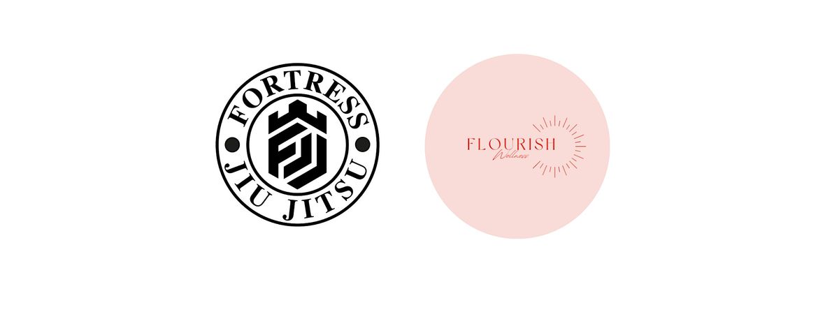 Fortress Jiujitsu X Flourish Wellness