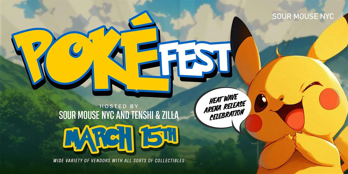 POKEFEST NYC: Pokemon Event in the Lower East Side @ Sourmouse