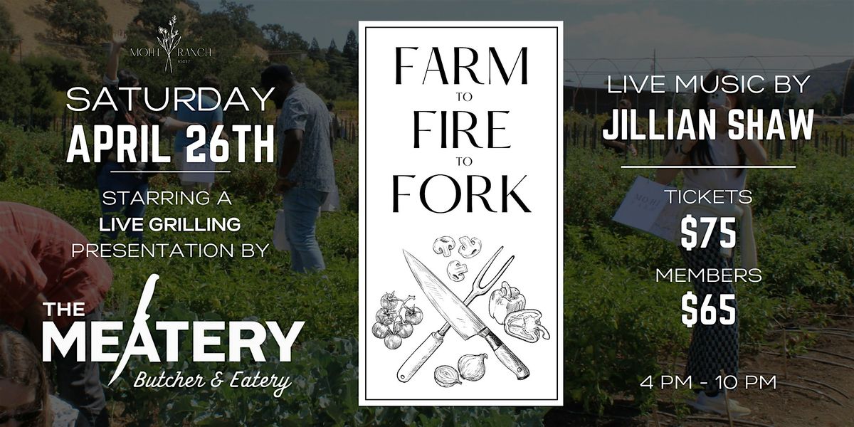 Farm to Fire to Fork