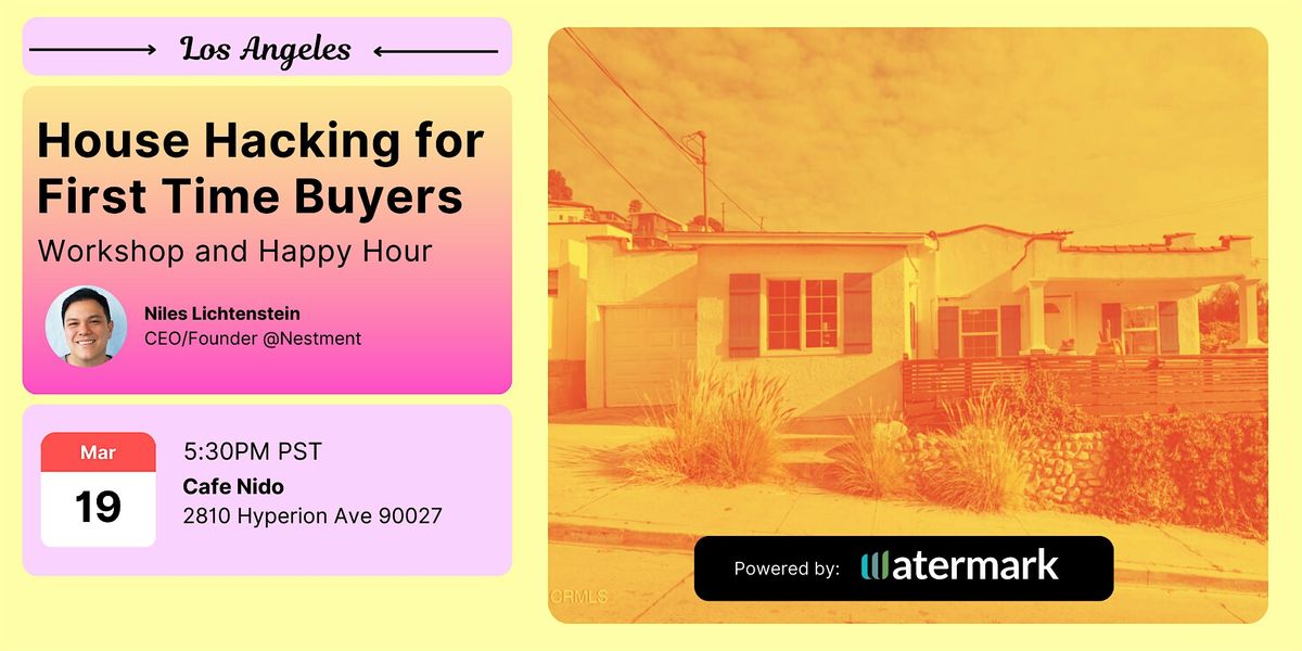 Workshop & Happy Hour: House hacking for first-time buyers