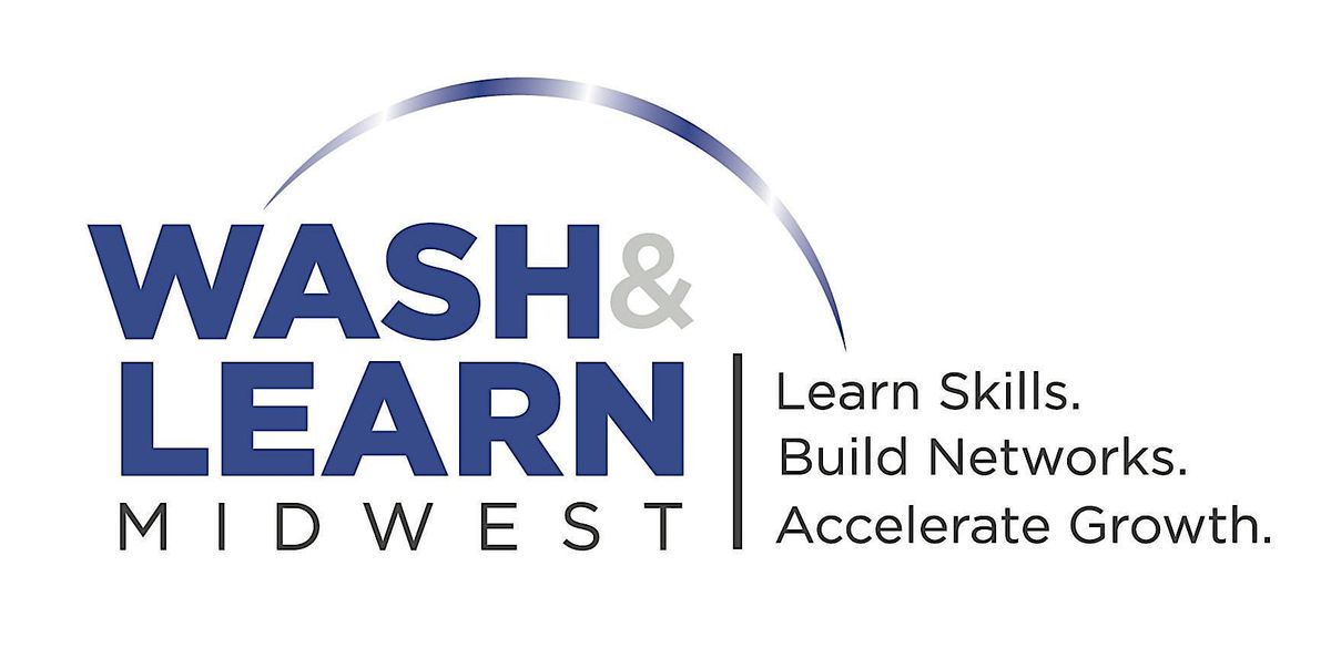 Wash & Learn Midwest 2 Day Event