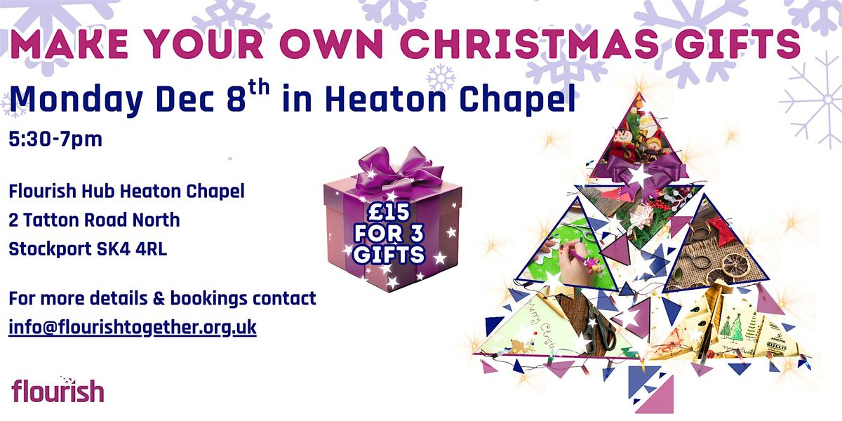 Make Your Own Christmas Gifts in Stockport!